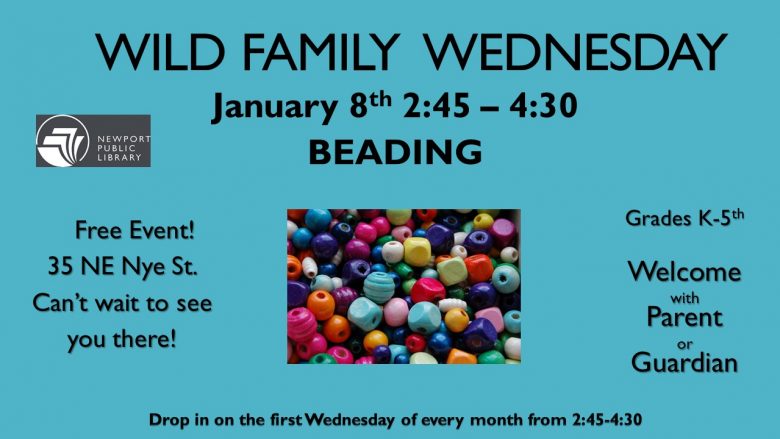 Wild Family Wednesday Beading January 8