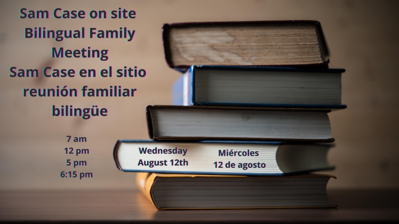 Bilingual Family Meeting August 12th